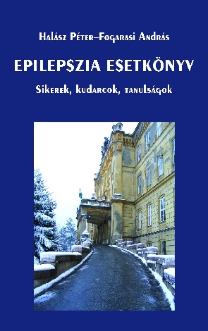 Epilepszia esetkönyv (Halász Péter – Fogarasi András)
