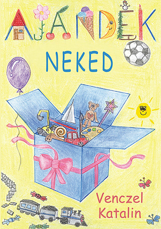 Venczel Katalin: Ajándék neked