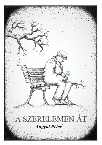 Angyal Péter A szerelemen át