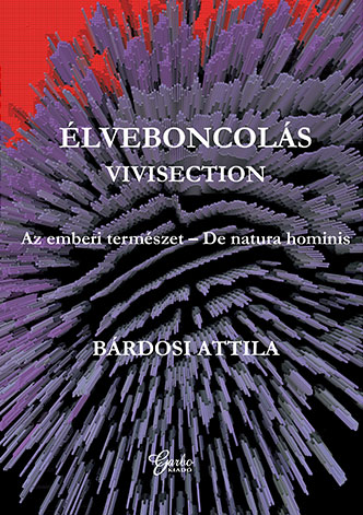 Bárdosi Attila: Élveboncolás