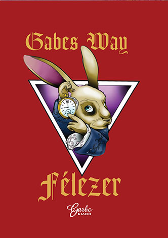 Gabes Way: Félezer