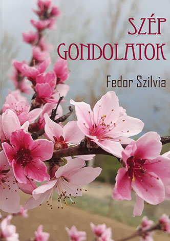 Fedor Szilvia: Szép gondolatok