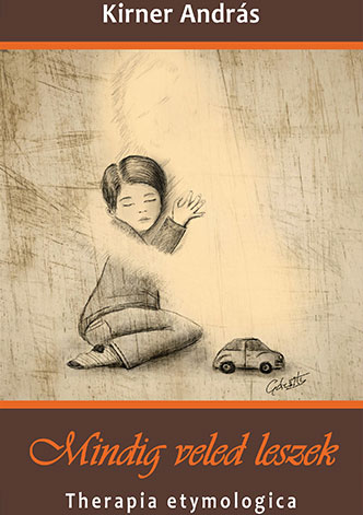 Kirner András: Mindig veled leszek