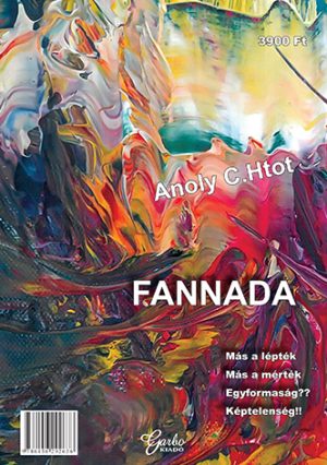 Anoly C.Htot: Morzsa / Fannada