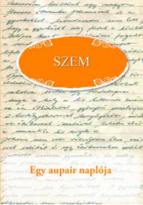 Szlanyinka Edina Mária - Egy aupair naplója